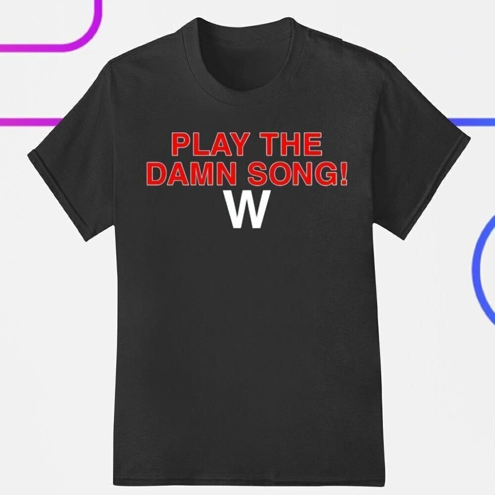 Play The Damn Song Graphic T-Shirt Statement Music Fan Gift Streetwear Casual